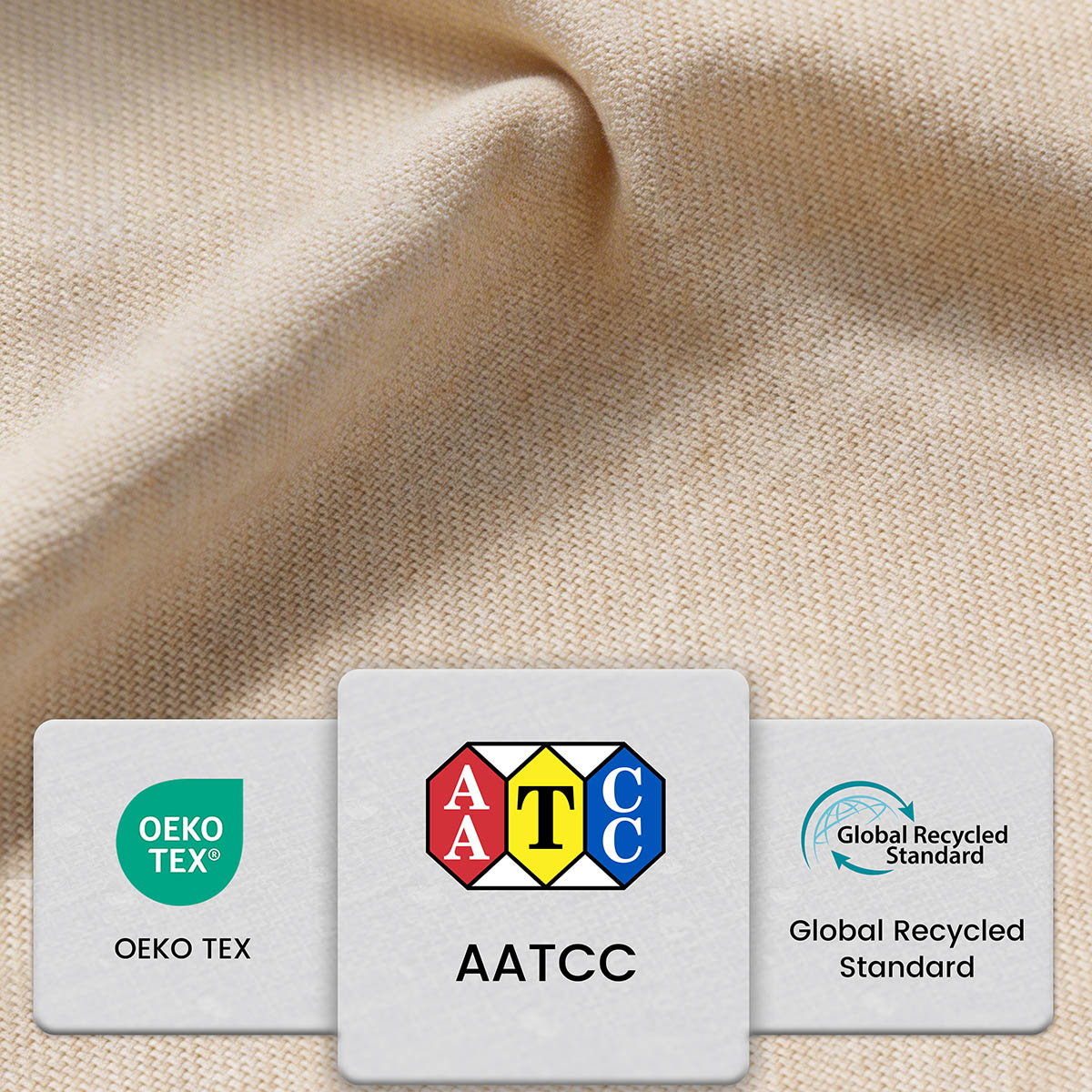 Beige fabric with certification labels for OEKO-TEX, AATCC, and Global Recycled Standard.